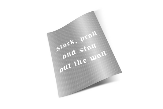 Stack & Pray Decal
