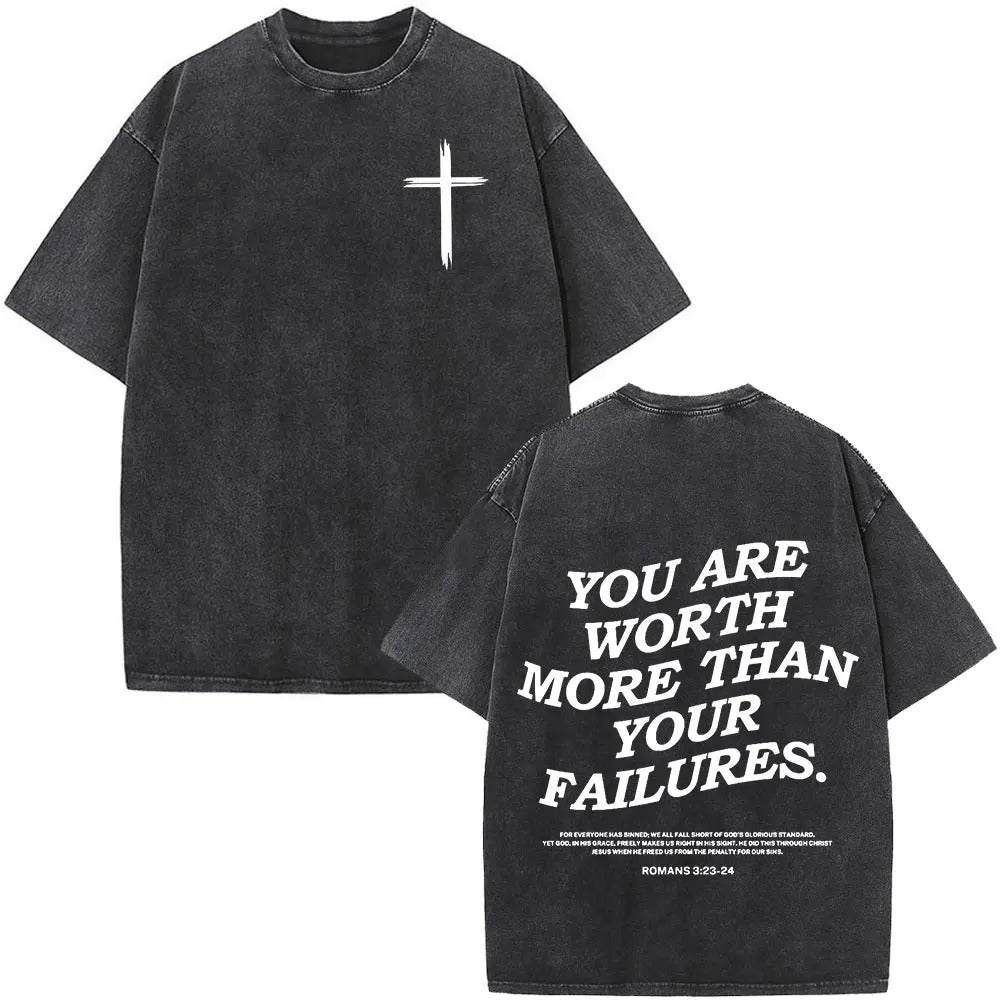 Worth More Than Your Failures Tee