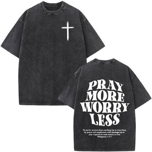 Pray More Worry Less Tee